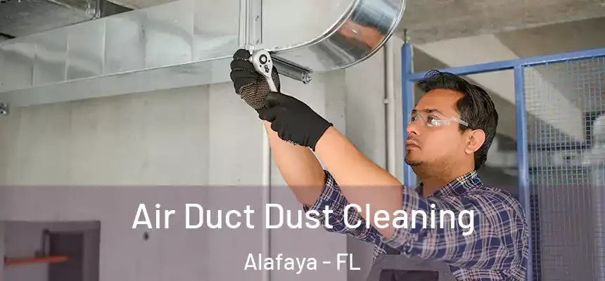  Air Duct Dust Cleaning Alafaya - FL