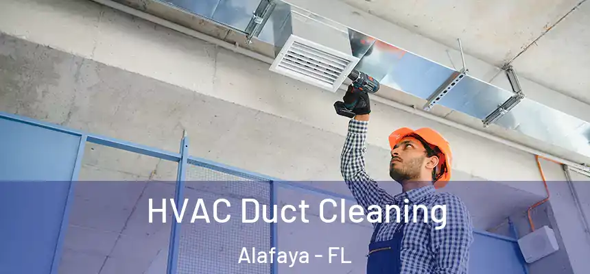  HVAC Duct Cleaning Alafaya - FL
