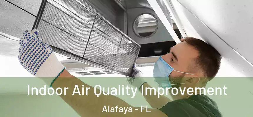 Indoor Air Quality Improvement Alafaya - FL