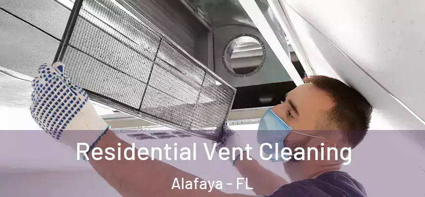  Residential Vent Cleaning Alafaya - FL