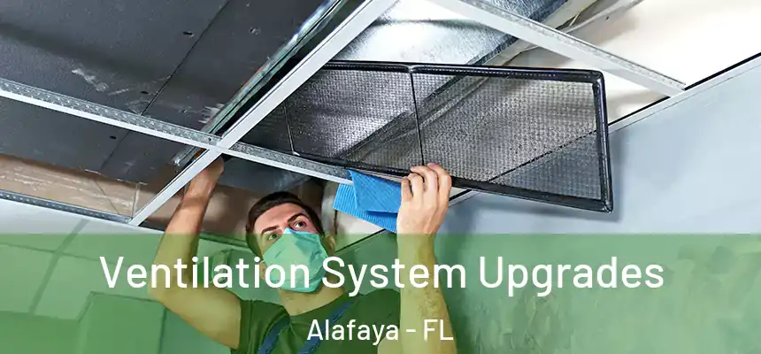 Ventilation System Upgrades Alafaya - FL